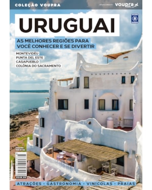 URUGUAI - AS MELHORES REGIÕES PARA VOCÊ CONHECER E SE DIVERTIR