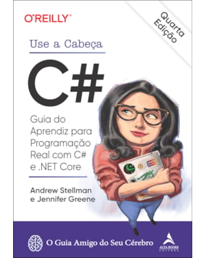 Use a cabeça c#: guia do aprendiz para programação real com c# e .net core