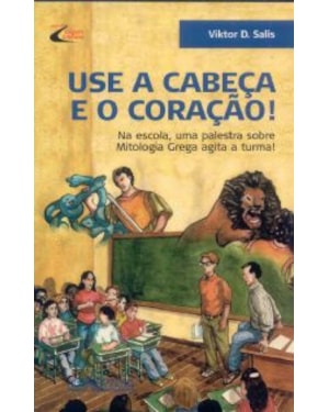 USE A CABEÇA E O CORAÇÃO