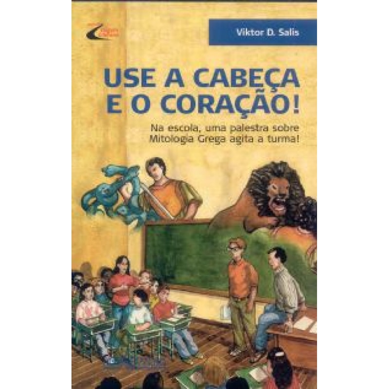 USE A CABEÇA E O CORAÇÃO