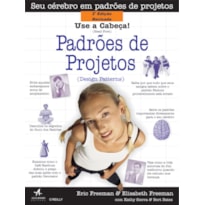 Use a cabeça!: padrões de projetos