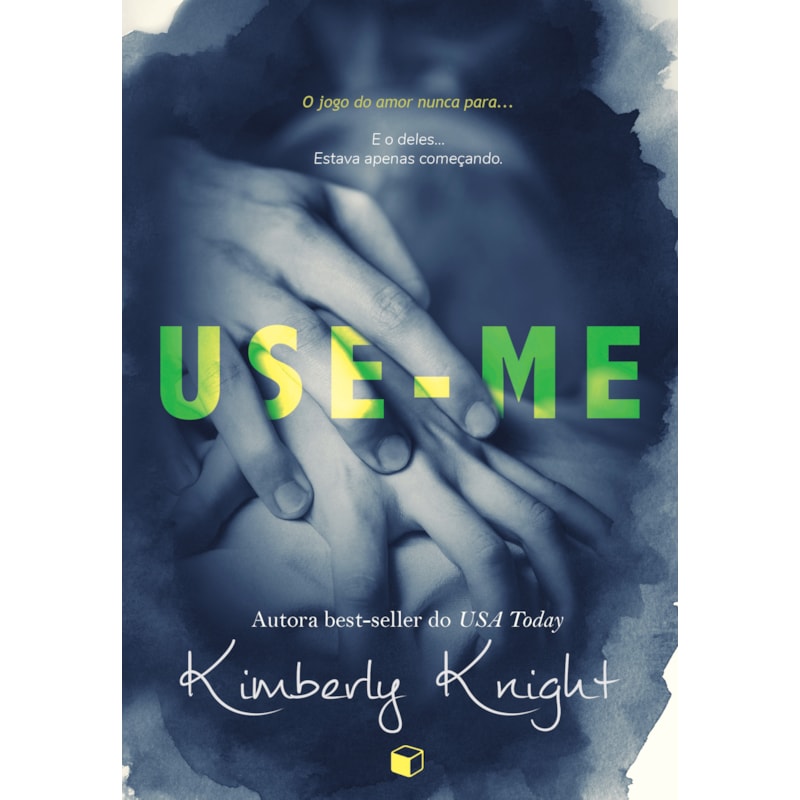 USE-ME (PERIGOSAMENTE INTERLIGADOS LIVRO 1)