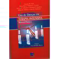 USO DE DROGAS EM TERAPIA INTENSIVA: MANUAL PRÁTICO