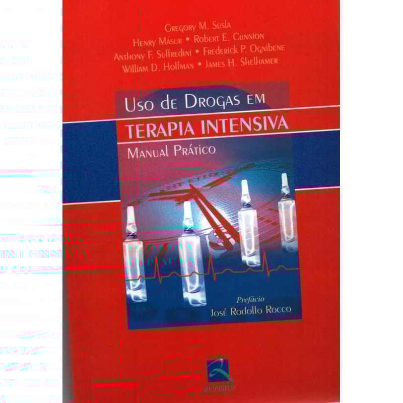 USO DE DROGAS EM TERAPIA INTENSIVA: MANUAL PRÁTICO
