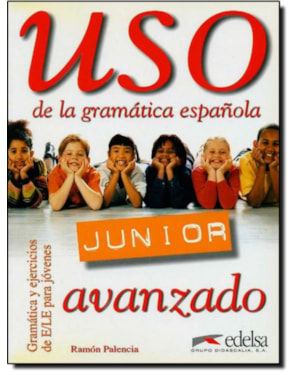USO DE LA GRAMATICA JUNIOR - AVANZADO