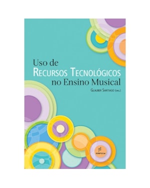 USO DE RECURSOS TECNOLÓGICOS NO ENSINO MUSICAL
