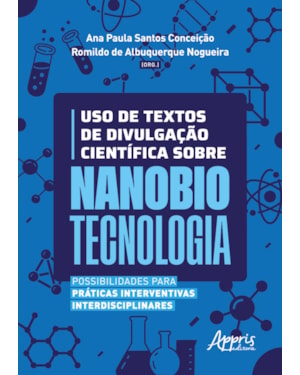 USO DE TEXTOS DE DIVULGAÇÃO CIENTÍFICA SOBRE NANOBIOTECNOLOGIA: POSSIBILIDADES PARA PRÁTICAS INTERVENTIVAS INTERDISCIPLINARES