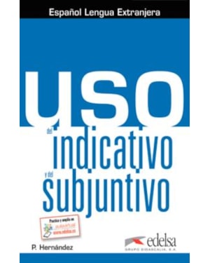 USO DEL INDICATIVO Y DEL SUBJUNTIVO