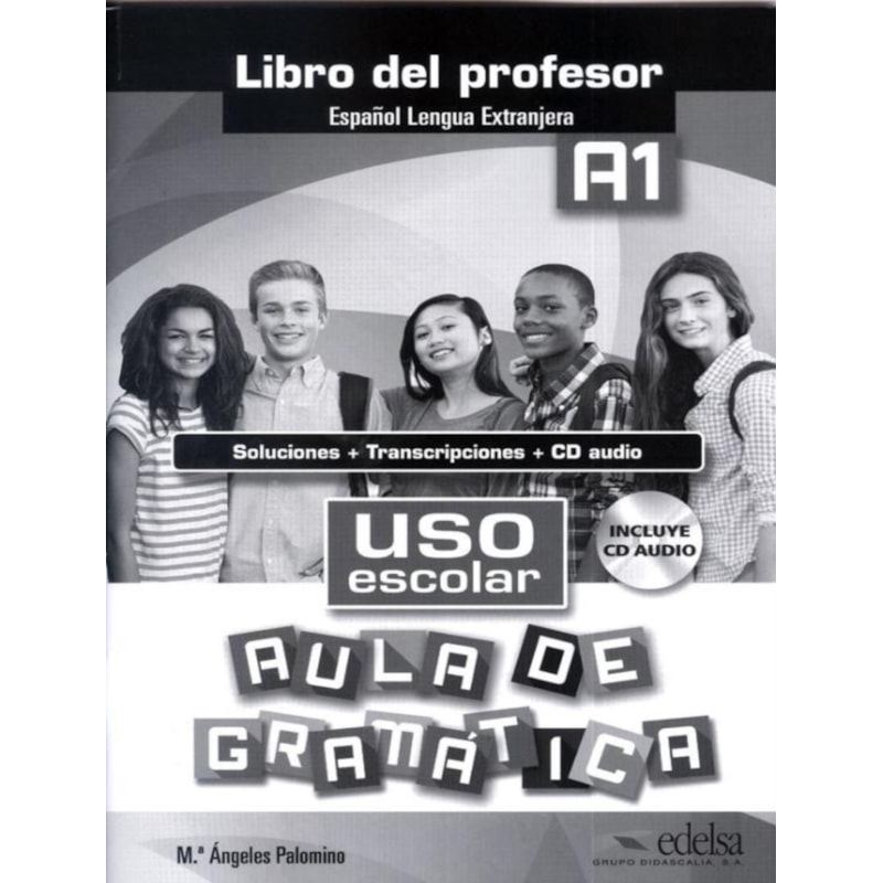 USO ESCOLAR A1 AULA DE GRAMATICA - LIBRO DEL PROFESOR CON CD AUDIO