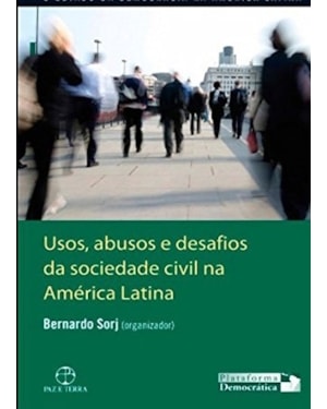USOS, ABUSOS E DESAFIOS DA SOCIEDADE CIVIL