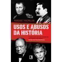 USOS E ABUSOS DA HISTÓRIA