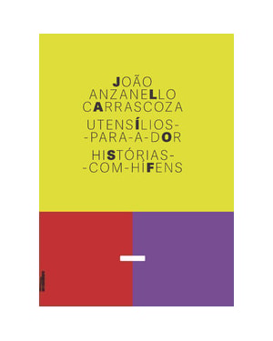 Utensílios-para-a-dor: histórias-com-hífens