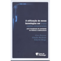 UTILIZAÇÃO DE NOVAS TECNOLOGIAS EM TERAPIAS COGNITIVO-COMPORTAMENTAIS PARA