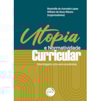 UTOPIA E NORMATIVIDADE CURRICULAR: ABORDAGENS PÓS-ESTRUTURALISTAS