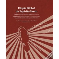 UTOPIA GLOBAL DO ESPÍRITO SANTO (3 VOLUMES)