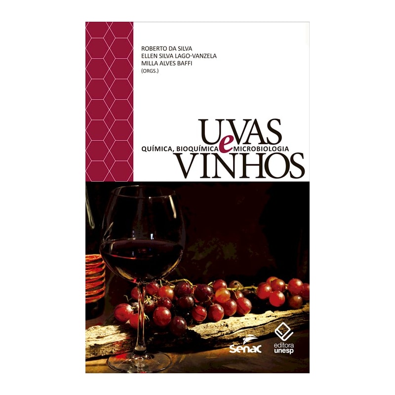 UVAS E VINHOS: QUÍMICA, BIOQUÍMICA E MICROBIOLOGIA
