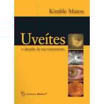 
UVEÍTES - O DESAFIO DE SEU TRATAMENTO