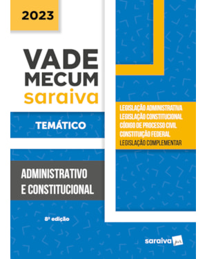 VADE MECUM ADMINISTRAÇÃO - TEMÁTICO - 8ª EDIÇÃO 2023