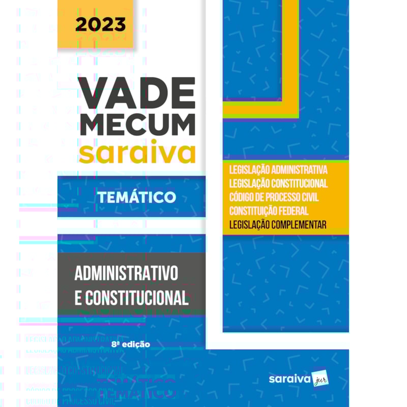 VADE MECUM ADMINISTRAÇÃO - TEMÁTICO - 8ª EDIÇÃO 2023