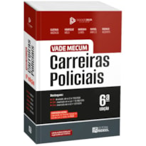 Vade mecum carreiras policiais - Dedicação Delta - PC - DF (2026)