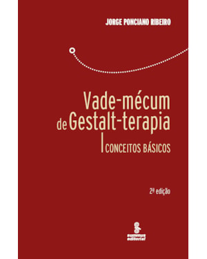 VADE-MÉCUM DE GESTALT-TERAPIA: CONCEITOS BÁSICOS