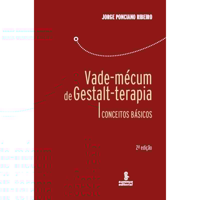 VADE-MÉCUM DE GESTALT-TERAPIA: CONCEITOS BÁSICOS