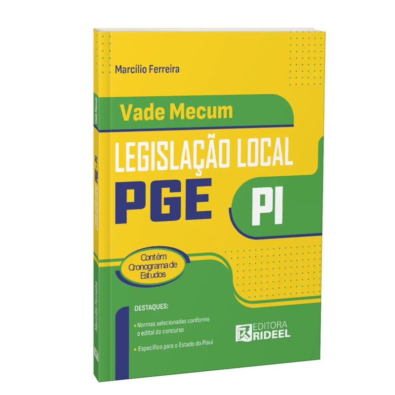 VADE MECUM DE LEGISLAÇÃO LOCAL PGE/PI - LEGISLAÇÃO LOCAL PROCURADORIA-GERAL DO ESTADO DO PIAUÍ