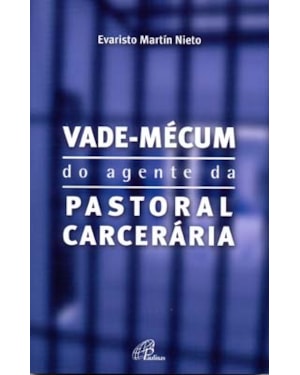 Vade-mécum do agente da pastoral carcerária