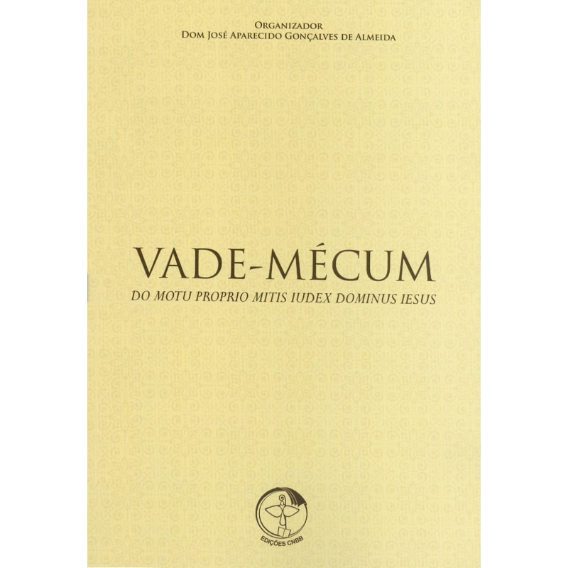 Vade mecum do motu proprio mitis iudex dominus iesu: do motu proprio mitis iudex dominus iesu