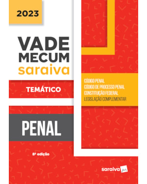 VADE MECUM PENAL - TEMÁTICO - 8ª EDIÇÃO 2023