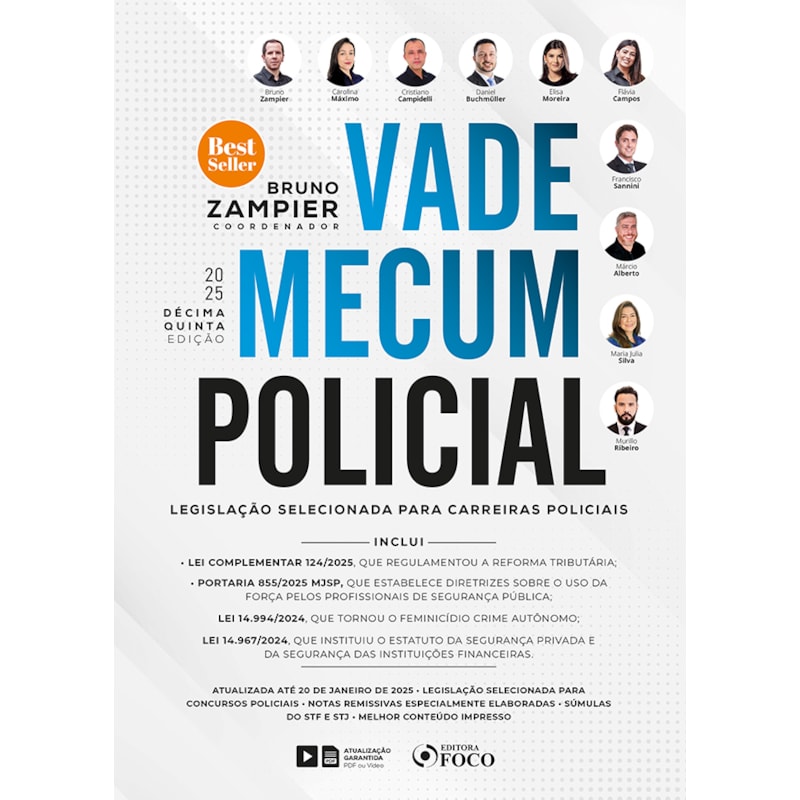 VADE MECUM POLICIAL: LEGISLAÇÃO SELECIONADA PARA CARREIRAS POLICIAIS - 15 ª ED - 2025