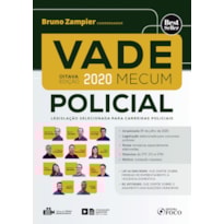 VADE MECUM POLICIAL - LEGISLAÇÃO SELECIONADA PARA CARREIRAS POLICIAIS