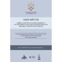 Vade-mécum: sobre alguns pontos de procedimento no tratamento dos casos de abuso sexual de menores cometidos por clérigos