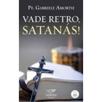 VADE RETRO, SATANÁS!