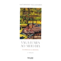 VAGA-LUMES AO MEIO-DIA: LUCIÉRNAGAS AL MEDIODÍA