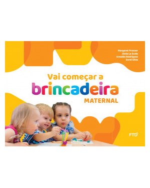 Vai começar a brincadeira Integrado - Maternal: conjunto