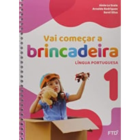 Vai começar a brincadeira Língua Portuguesa - Vol. 1: conjunto