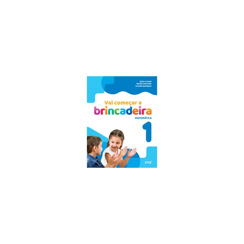 Vai começar a brincadeira Matemática - Vol. 1