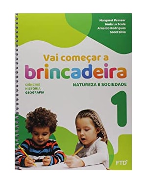 Vai começar a brincadeira Natureza e Sociedade - Vol. 1: conjunto