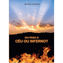 VAI PARA O CÉU OU INFERNO?