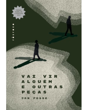 VAI VIR ALGUÉM E OUTRAS PEÇAS