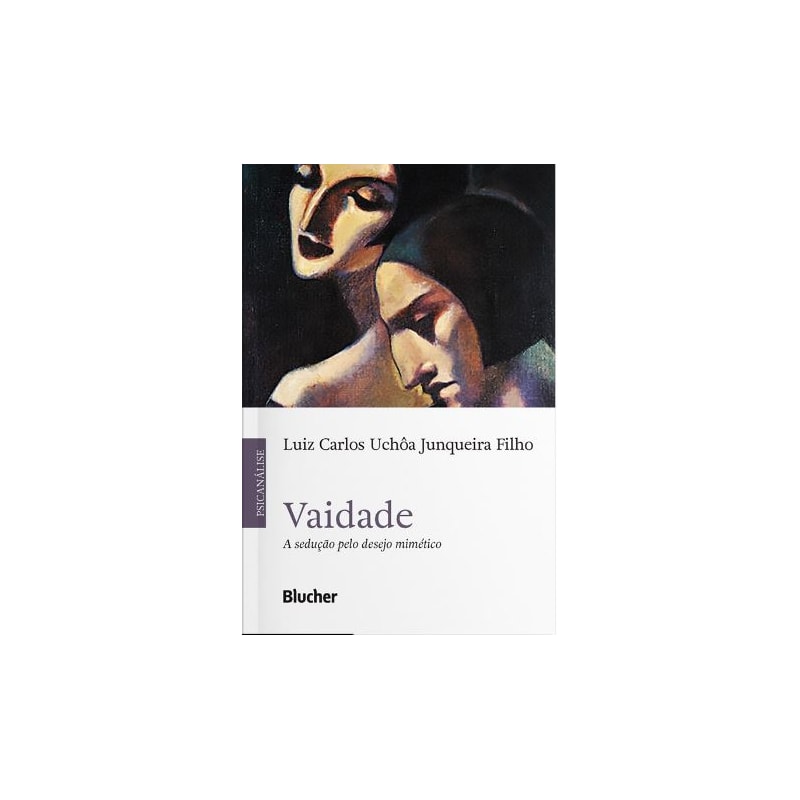VAIDADE - A SEDUÇÃO PELO DESEJO MIMÉTICO