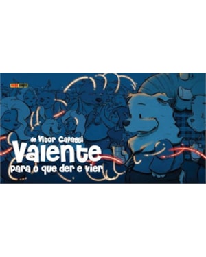 Valente: para o que der e vier vol. 4