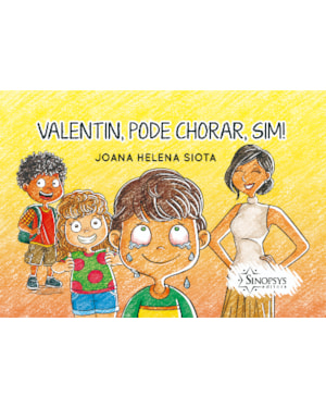 Valentin, pode chorar, sim!
