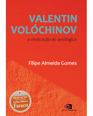 VALENTIN VOLÓCHINOV: A VINDICAÇÃO DO AXIOLÓGICO