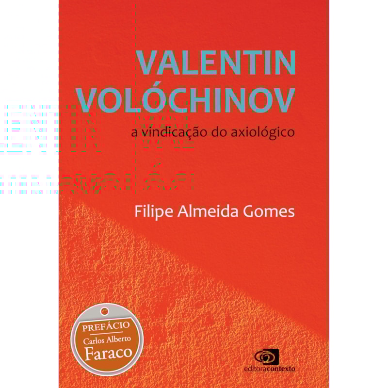 VALENTIN VOLÓCHINOV: A VINDICAÇÃO DO AXIOLÓGICO