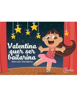 Valentina quer ser bailarina