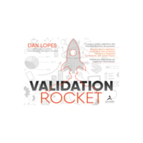 Validation rocket: o passo a passo definitivo dos empreendedores de sucesso