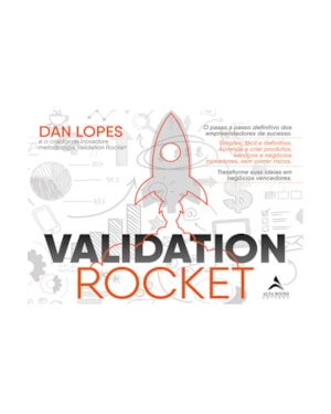 Validation rocket: o passo a passo definitivo dos empreendedores de sucesso