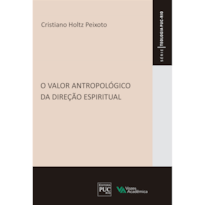 VALOR ANTROPOLÓGICO DA DIREÇÃO ESPIRITUAL (O)